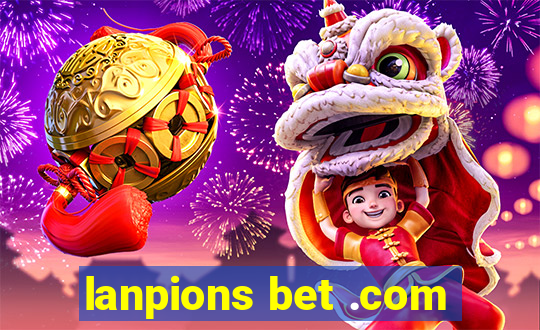 lanpions bet .com